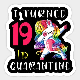 I Turned 19 in quarantine Cute Unicorn Dabbing Sticker